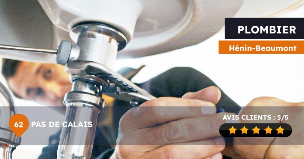 Plombier à Hénin-Beaumont Hauts-de-France Pas de Calais 62